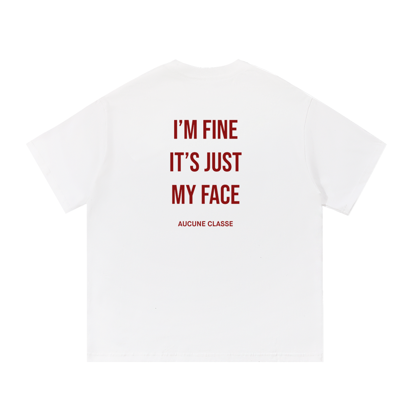 I'm fine it's just my face