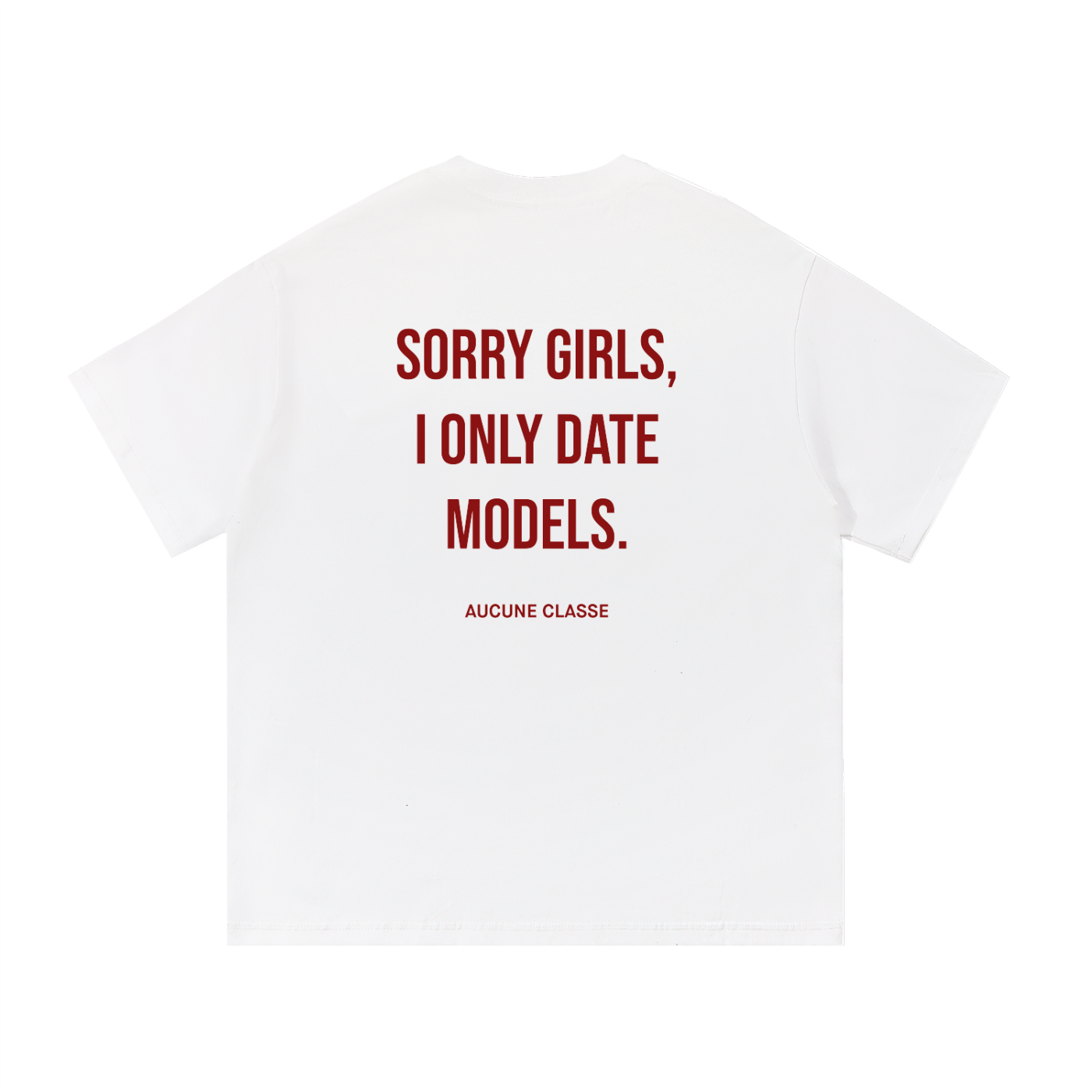 Sorry girls I only date models
