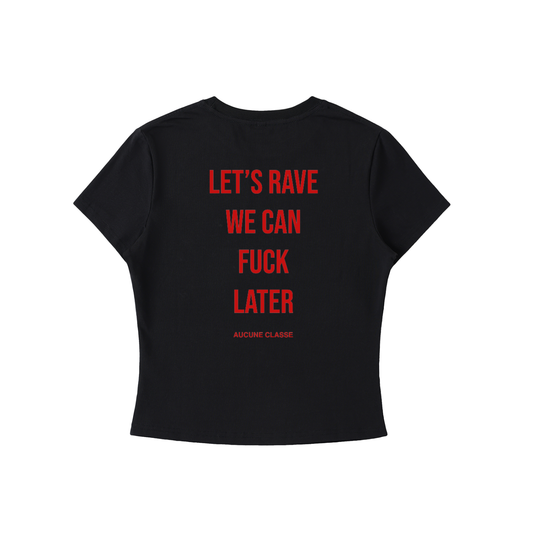 Let's rave - Bodycon Tee