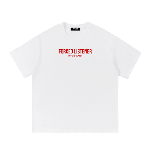 Forced listener