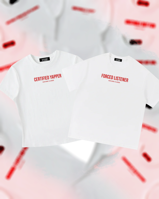 Certified yapper / Forced listener