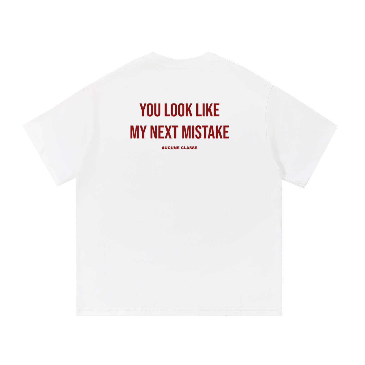 You look like my next mistake