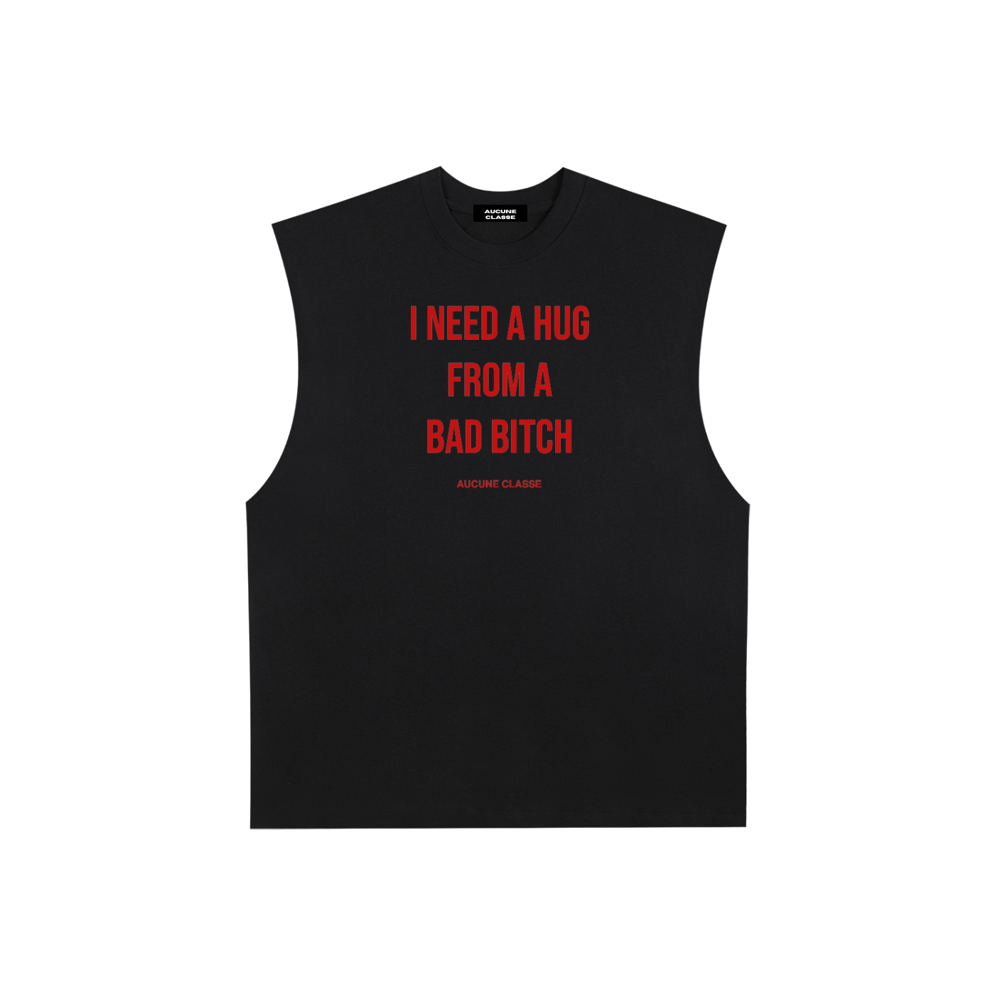 I need a hug - sleeveless