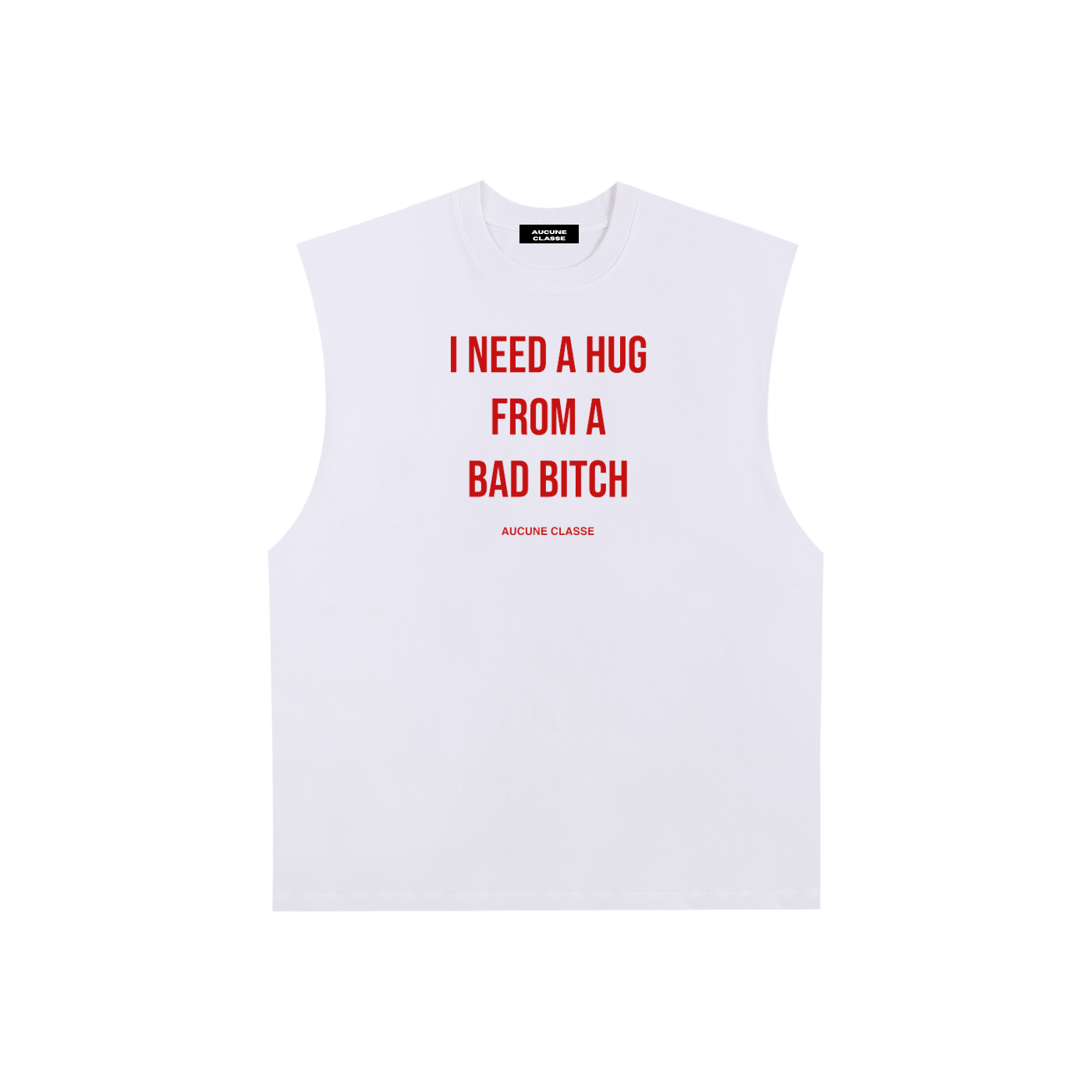 I need a hug - sleeveless